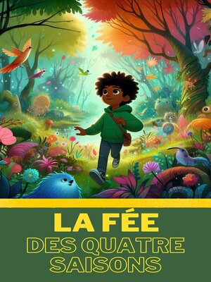 cover image of La Fée des Quatre Saisons